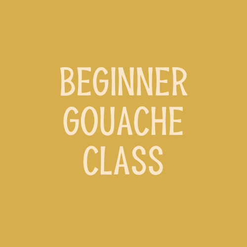 Beginner Gouache Painting Class